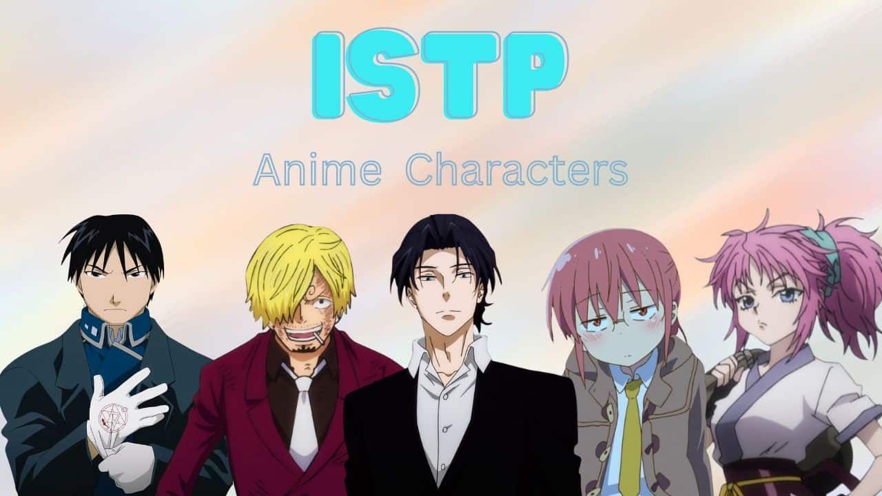 ISTP Anime Characters